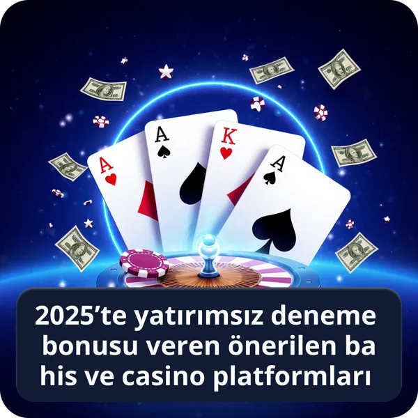 2026’te yatırımsız deneme bonusu veren önerilen bahis ve casino platformları